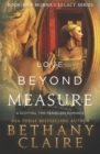 Love Beyond Measure : A Scottish, Time Travel Romance - Book
