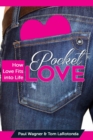 Pocket Love : How Love Fits Into Life - Book