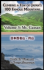 Climbing a Few of Japan's 100 Famous Mountains - Volume 3 : Mt. Gassan - Book