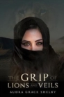 The Grip of Lions and Veils - Book