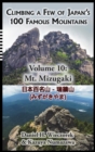 Climbing a Few of Japan's 100 Famous Mountains - Volume 10 : Mt. Mizugaki - Book