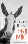 Barn Dance : Nickers, Brays, Bleats, Howls, and Quacks: Tales from the Herd. - Book