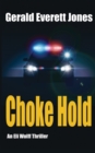 Choke Hold : An Eli Wolff Thriller - Book