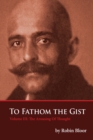 To Fathom The Gist Volume III : The Arousing of Thought - Book