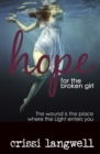 Hope for the Broken Girl - Book