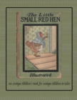 The Little Small Red Hen : An Antique Children's Book for Antique Children to Color - Book
