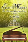 Eighth Wonder : The Thomas Bethune Story - Book