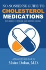 No-Nonsense Guide to Cholesterol Medications : Informed Consent and Statin Drugs - Book
