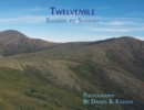 Twelvemile : Summit to Summit - Book