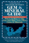 Northeast Treasure Hunter's Gem and Mineral Guide (6th Edition) : Where and How to Dig, Pan and Mine Your Own Gems and Minerals - eBook