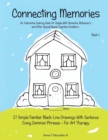 Connecting Memories - Book 1 : A Coloring Book For Adults With Dementia - Alzheimer's - Book