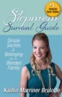 Stepmom Survival Guide : Simple Secrets to Belonging in a Blended Family - Book