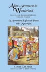 Alice's Adventures in Wonderland : Illustrated Bilingual Edition: English-Italian - Book