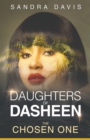 Daughters of Dasheen : The Chosen One - Book