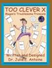 Too Clever X : Megan's Troublesome Pronouns - Book