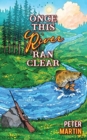 Once This River Ran Clear - Book