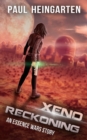 Xeno Reckoning : An Interstellar War Story - Book