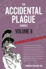 The Accidental Plague Diaries, Volume II : COVID-19 Variants and Vaccinations - Book