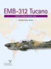 Emb-312 Tucano : Brazil'S Turboprop Success Story - Book
