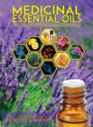 Medicinal Essential Oils : The Science and Practice of Evidence-Based Essential Oil Therapy - Book