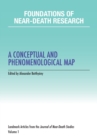 Foundations of Near-Death Research : A Conceptual and Phenomenological Map - Book
