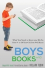 Boys and Books : What You Need to Know and Do So Your 9- To 14-Year-Old Son Will Read - Book