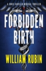 Forbidden Birth : A Chris Ravello Medical Thriller (Book 2) - Book