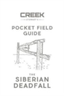 Pocket Field Guide : The Siberian Deadfall - Book