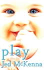 Play : A Play by Jed McKenna - Book