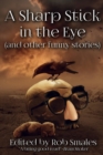 A Sharp Stick in the Eye (and Other Funny Stories) - Book