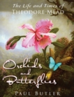 Orchids and Butterflies : The Life and Times of Theodore Mead - Book