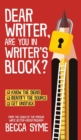 Dear Writer, Are You In Writer's Block? - Book