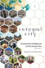 Integral City : Evolutionary Intelligences for the Human Hive - Book