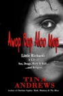 Awop Bop Aloo Mop : Little Richard: A Life of Sex, Drugs, Rock & Roll...and Religion - Book