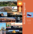 Nizhny Novgorod : The Capital of Sunsets: A Photo Travel Experience - Book