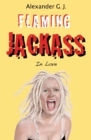 Flaming Jackass : In Love - Book