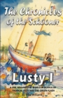 The Chronicles of the Schooner Lusty I : A Sail Around the World in Search of Tropical Isles and the Green Flash - Book