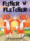 Fisher 'n' Fletcher : The Zany Fox Twins (Book 2) - Book