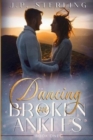 Dancing on Broken Ankles - Book