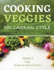 Cooking Veggies Sri Lankan Style : Sri Lankan Style - Book