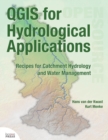 QGIS for Hydrological Applications : Recipes for Catchment Hydrology and Water Management - Book