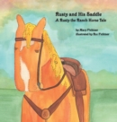 Rusty and His Saddle : A Rusty the Ranch Horse Tale - Book