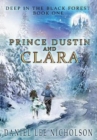Prince Dustin and Clara : Deep in the Black Forest (Volume 1) - Book