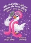 The Fabulous Life of Minnie the Sassy Chick : Minnie's Sassy Birthday - Book