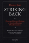 Striking Back : Overt and Covert Options to Combat Russian Disinformation - Book