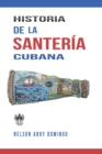 Historia de la santeria cubana - Book