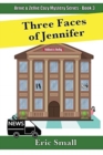 Three Faces of Jennifer : An Arnie & Zellie Cozy Mystery - Book