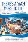 There's a Yacht More to Life : Loving, Working and Playing in Paradise - Book