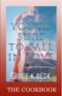 You're Sure to Fall in Love--The Cookbook - Book