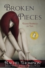 Broken Pieces : Essays Inspired by Life - Book